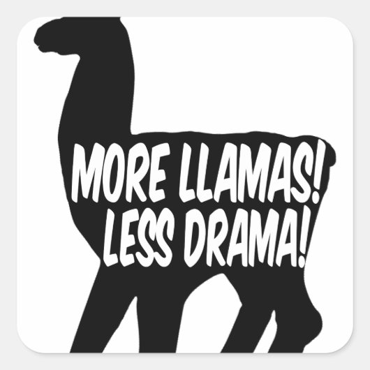 Meer Llamas Minder Drama Vierkante Sticker (Voorkant)