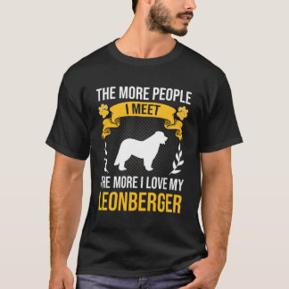 Meer Mensen Die Ik Ontmoet Hoe Meer Ik Leonberger  T-shirt