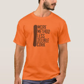 Meer methode minder dubbelkurk t-shirt (Voorkant)