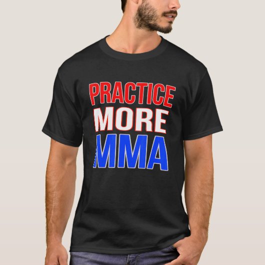Meer MMA oefenen T-shirt (Voorkant)