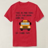 Meer naar het leven Funny School Bus Driver 1 T-shirt (Design voorkant)
