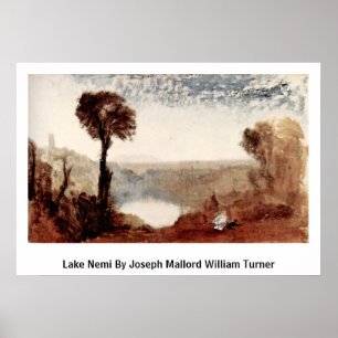 Meer Nemi van Joseph Mallord William Turner Poster