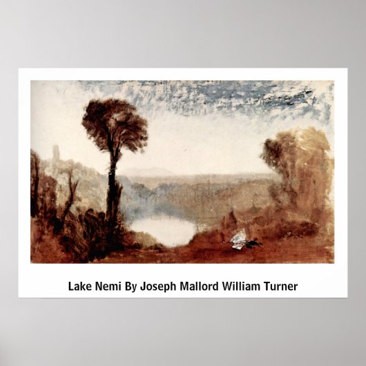 Meer Nemi van Joseph Mallord William Turner Poster (Voorkant)