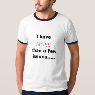 Meer nog dan een paar kwesties..... t-shirt