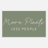 Meer Planten Minder mensen voelen groene tuinbouw Rechthoekige Sticker (Voorkant)