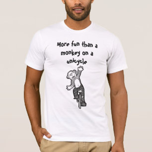 Meer plezier dan een aap op een Shirt van Unicycle