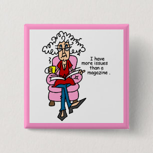 Meer problemen dan een Humor van een magazine Vierkante Button 5,1 Cm