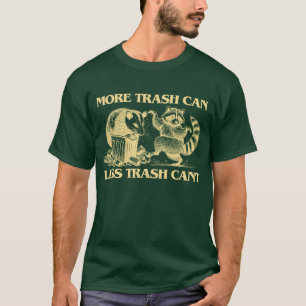 Meer prullenbak, minder prullenbak kan niet Shirte T-shirt