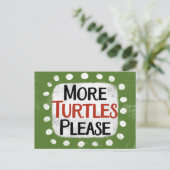 Meer schildpadden alsjeblieft Briefkaart (Staand voorkant)