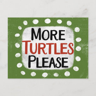 Meer schildpadden alsjeblieft Briefkaart