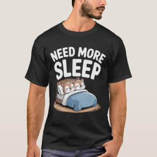 Meer Slaap Nodig Eekhoorn – Grappige Moppige Diere T-shirt