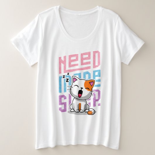Meer slaap nodig | Grappige Cat schattige geeuwen  Grote Maat T-shirt (Design voorkant)