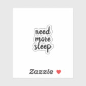 meer slaap nodig, typografie sticker (Vel)