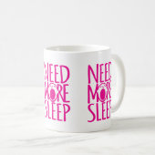 Meer slaaproze witte slogan mok nodig (Voorkant rechts)