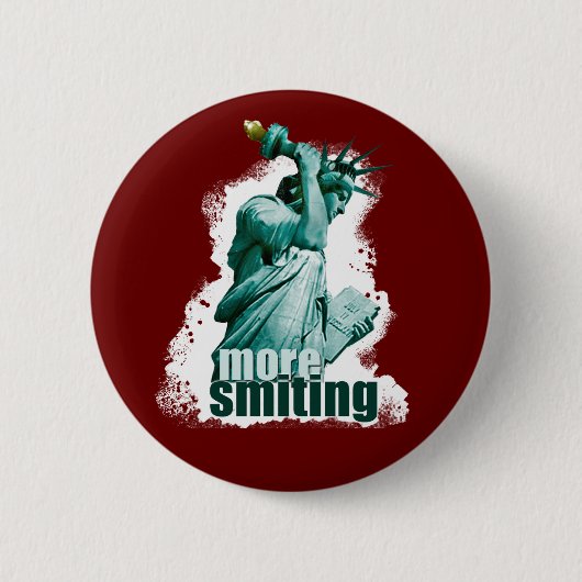 Meer smiting! Vrijheidsbeeld Ronde Button 5,7 Cm (Voorkant)