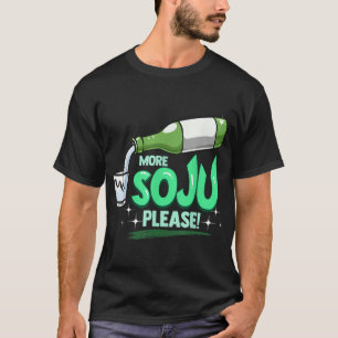 Meer Soju alsjeblieft Koreaanse Drink T-shirt