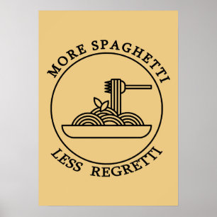 Meer Spaghetti Minder Regretti Poster
