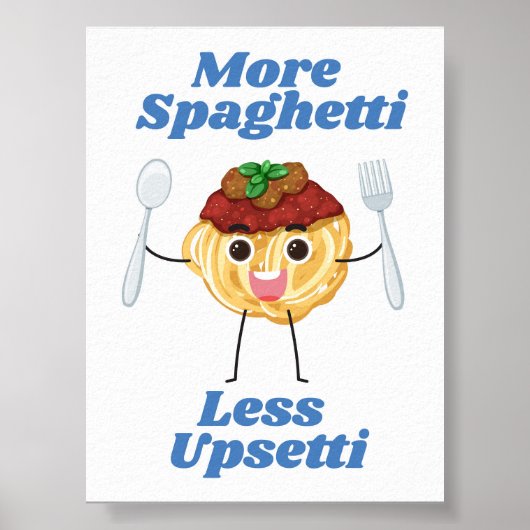 Meer Spaghetti Minder Upsetti blauw Poster (Voorkant)