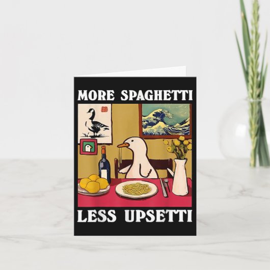 Meer spaghetti minder upsetti gans kaart (Voorkant)