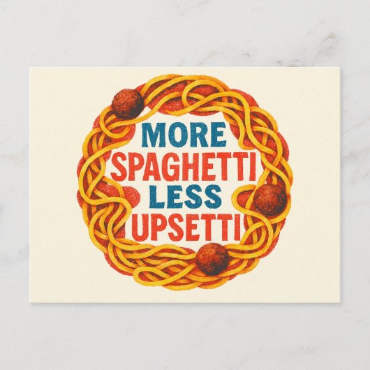 Meer Spaghetti minder Upsetti Grappig Inspirerend Briefkaart (Voorkant)