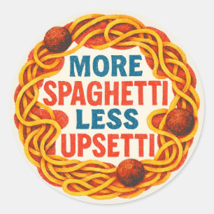 Meer Spaghetti minder Upsetti Grappig Inspirerend Ronde Sticker