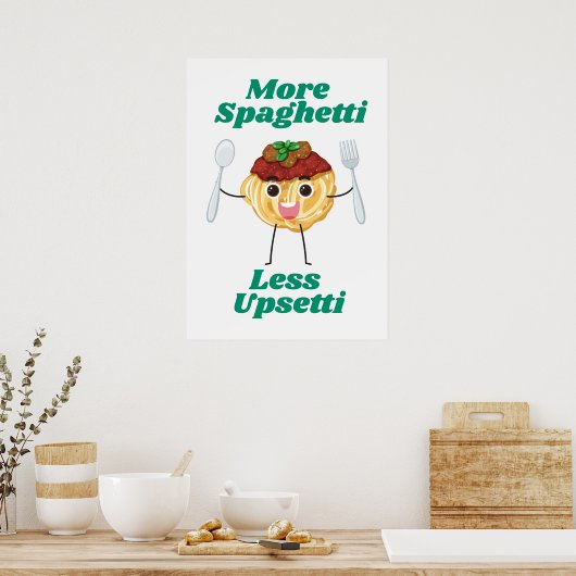 Meer Spaghetti Minder Upsetti groen Poster (Keuken)