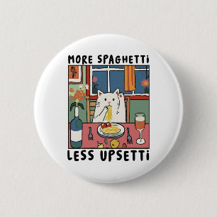 Meer Spaghetti Minder Upsetti Kat Italiaanse Pasta Ronde Button 5,7 Cm