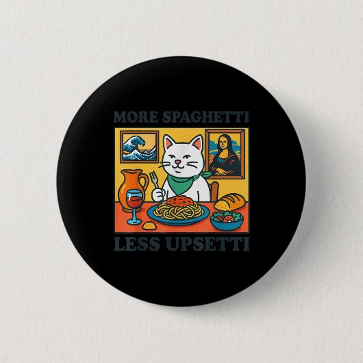 Meer spaghetti minder upsetti ronde button 5,7 cm (Voorkant)