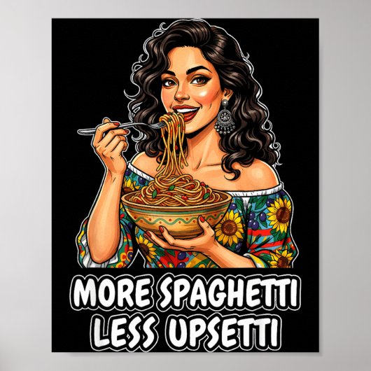 Meer Spaghetti Minder Upsetti Tee Italiaanse Vrouw Poster (Voorkant)