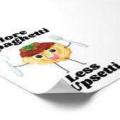 Meer Spaghetti Minder Upsetti zwart Poster (Hoek)
