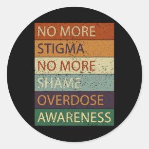 Meer Stigma Geen schaamte meer Overdosis Bewustzij Ronde Sticker