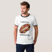 meer tambourine nodig t-shirt (Voorkant volledig)