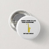 Meer tot leven dan saxofone ronde button 3,2 cm (Voorkant /achterkant)