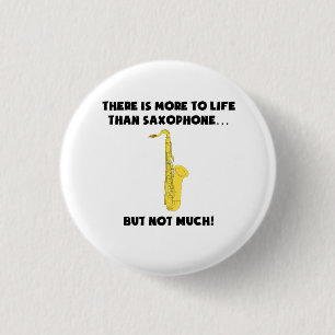 Meer tot leven dan saxofone ronde button 3,2 cm