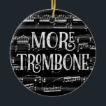 Meer trombone-alkboard - zwarte witte muziek keramisch ornament<br><div class="desc">Een mooi ontwerp met meer trombone met een alkbordeffect met een muziekachtergrond voor muzikale notatievellen in zwart-wit.</div>