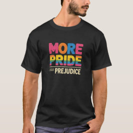 Meer trots, minder vooroordeel t-shirt