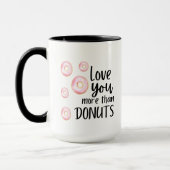 Meer van je dan van donuts Mok (Links)