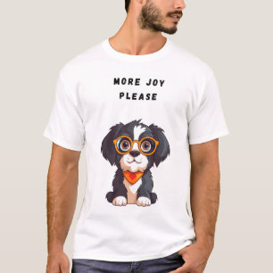 Meer vreugde alsjeblieft grappige hond t-shirt