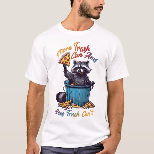 Meer vuilnisbak en minder vuilnis kan niet t-shirt (Voorkant)