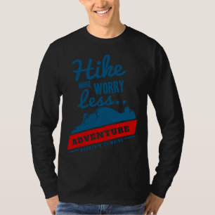 Meer Wandelen Minder Zorgen Avontuur Bergbeklimmen T-shirt