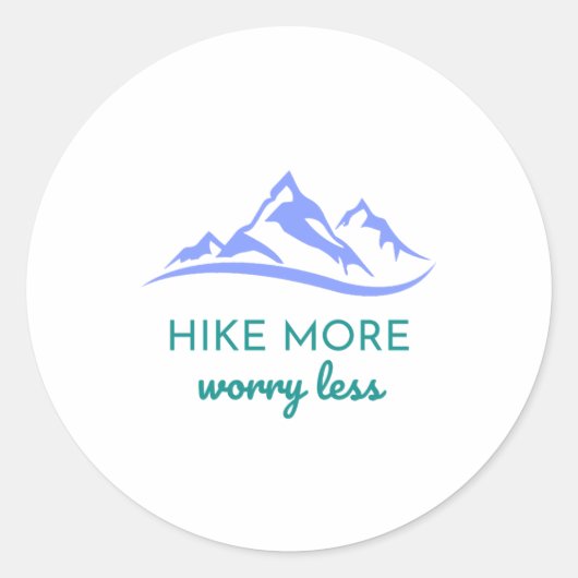 Meer wandelen, minder zorgen - omarm het buitenlev ronde sticker (Voorkant)