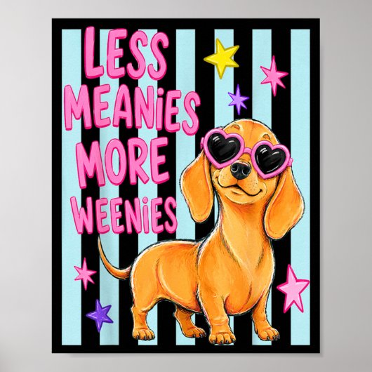 Meer Weenies Minder Gemene Schattige Daschund Hond Poster (Voorkant)