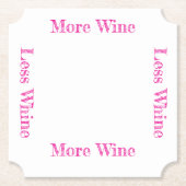 Meer wijn minder zeurende Onderzetters (Voorkant)
