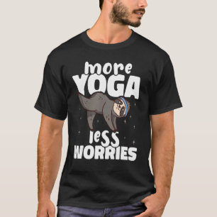 Meer Yoga Minder Zorgen Yoga Instructeur Meditatie T-shirt