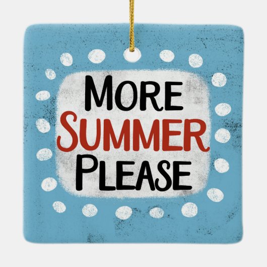 Meer zomer alstublieft Ornament (Achterkant)