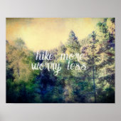 meer zorgen minder natuur bergdenbomen poster (Voorkant)