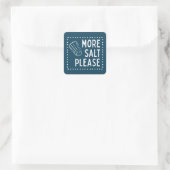 Meer Zout Alsjeblieft Vierkante Sticker (Tas)