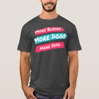 Meer zwarte honden meer Iers (1) T-shirt