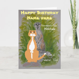 Meerkat en Mere Cat Birthday aanpassen Kaart
