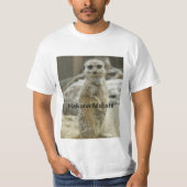 Meerkat Hakuna Matata T-shirt (Voorkant)